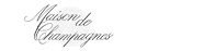 Maison de Champagnes